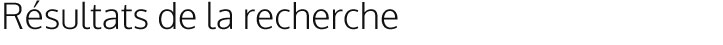 Résultats de recherche